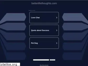 betterlifethoughts.com