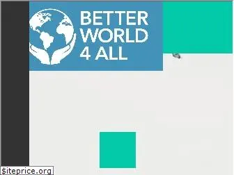 betterworld4all.org
