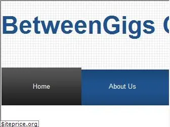 betweengigs.com