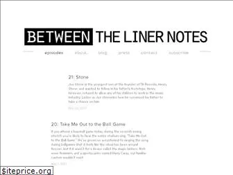betweenthelinernotes.com