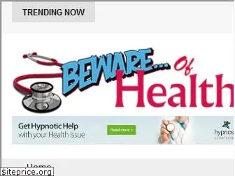 bewareofhealth.com