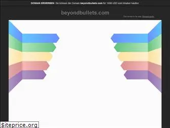 beyondbullets.com