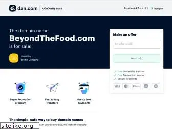 beyondthefood.com