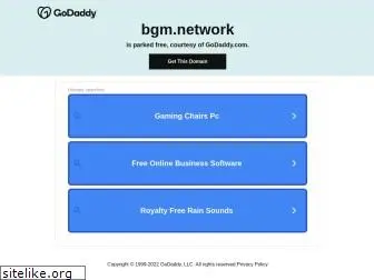 bgm.network