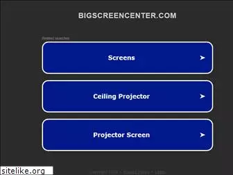 bigscreencenter.com