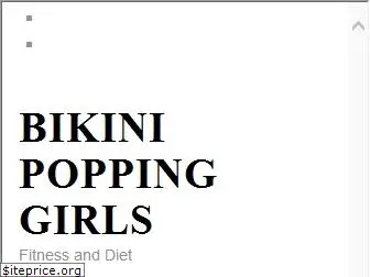 bikinipoppinggirls.com