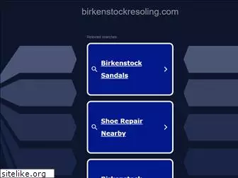 birkenstockresoling.com