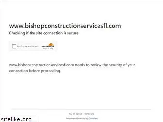 bishopconstructionservicesfl.com