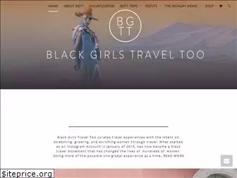 blackgirlstraveltoo.com