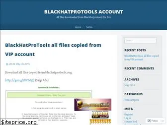 blackhatprotoolsaccount.wordpress.com