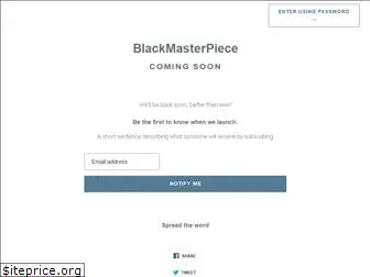 blackmasterpiece.com