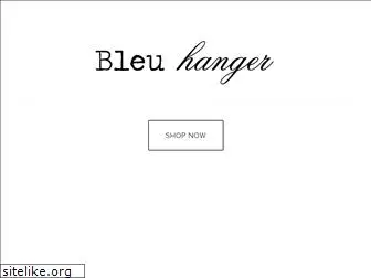 bleuhanger.com