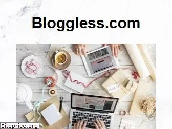 bloggless.com