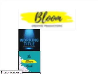 bloomcreativeproductions.com