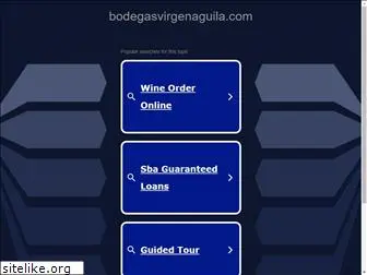 bodegasvirgenaguila.com