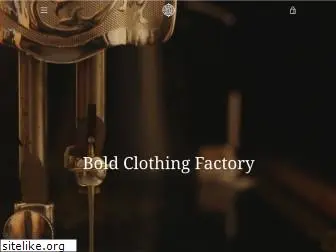 boldclothingfactory.com