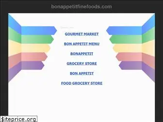 bonappetitfinefoods.com