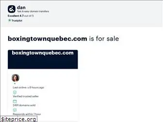 boxingtownquebec.com