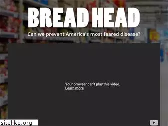 breadheadmovie.com