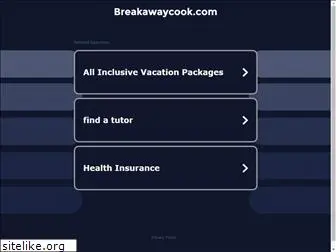 breakawaycook.com