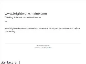 brightworksmaine.com