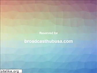 broadcasthubusa.com