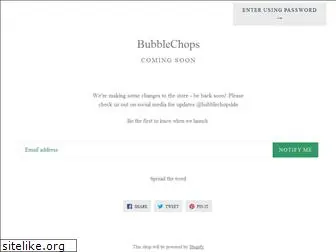 bubblechops.com