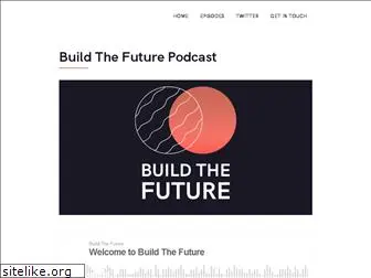 buildthefuturepodcast.com