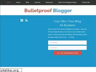 bulletproofblogger.com