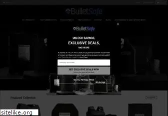 bulletsafe.com