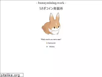 bunnymining.work