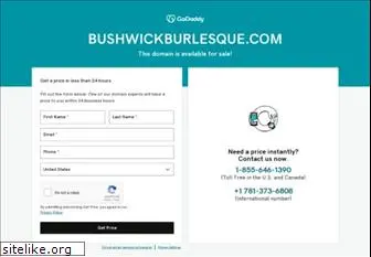 bushwickburlesque.com