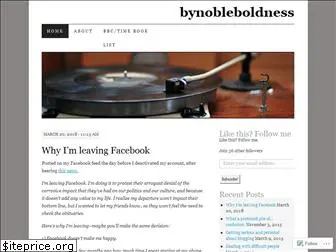 bynobleboldness.wordpress.com