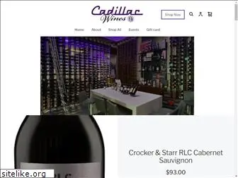 cadillacwines.com