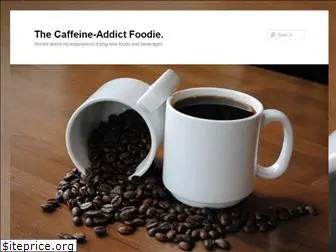 caffeineaddictfoodie.com