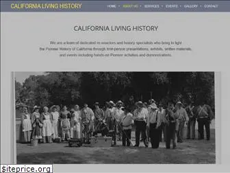 californialivinghistory.org