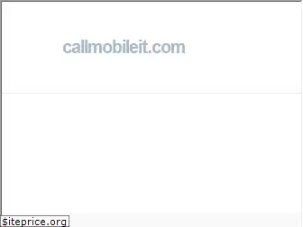 callmobileit.com