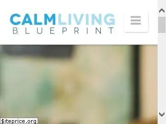 calmlivingblueprint.com