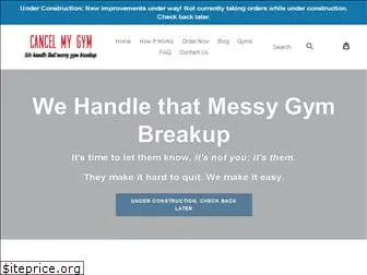 cancelmygym.com