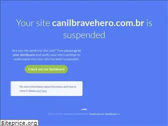 canilbravehero.com.br