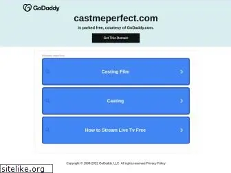 castmeperfect.com