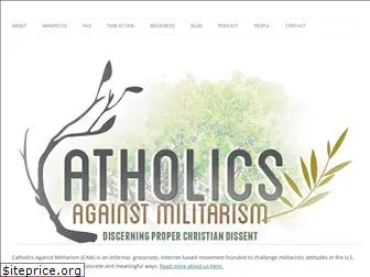 catholicsagainstmilitarism.com