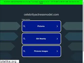 celebrityactressmodel.com