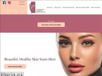 centerforcosmeticdermatology.com