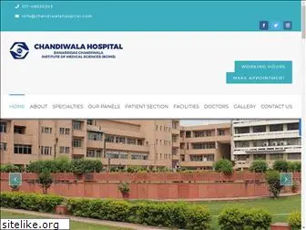 chandiwalahospital.com