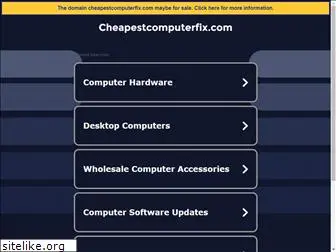 cheapestcomputerfix.com