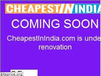 cheapestinindia.com