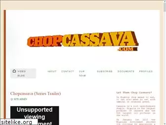 chopcassava.com