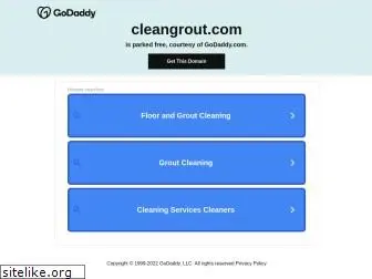 cleangrout.com