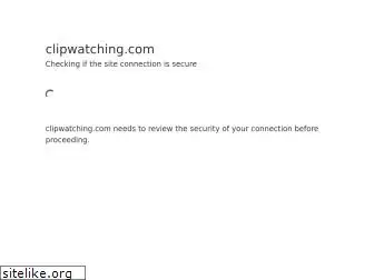 clipwatching.com